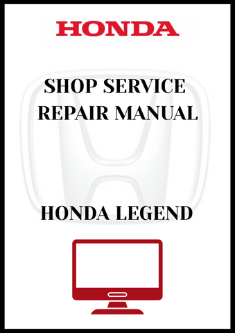 HONDA LEGEND SHOP SERVICE REPAIR MANUAL - PDF