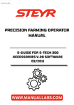 STEYR S-GUIDE FOR S-TECH 300 ACCESSORIES V.26 SOFTWARE 02/2011 PRECISION FARMING OPERATOR MANUAL - 84401186