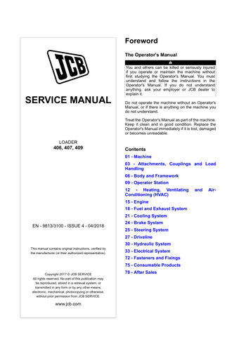 Discover the essential JCB 406, 407, 409 Loader Service Manual, designed to keep your machinery running smoothly and efficiently. This comprehensive guide, identified as EN – 9813/3100 – ISSUE 4 – 04/2018, provides detailed instructions and specifications tailored for these specific loader models, ensuring you have the right information at your fingertips.