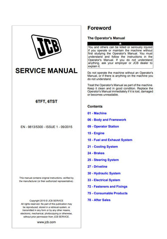 Discover the essential JCB 6TFT and 6TST Service Manual (EN-9813/5300 - Issue 1 - 09/2015), your go-to resource for maintaining and servicing your machinery. This comprehensive manual is designed to provide you with detailed instructions, diagrams, and specifications to ensure optimal performance and longevity of your equipment.