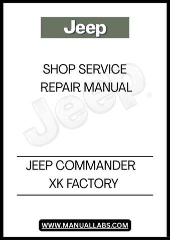 DISCOVER THE ULTIMATE RESOURCE FOR MAINTAINING AND REPAIRING YOUR JEEP COMMANDER XK WITH OUR FACTORY SHOP SERVICE REPAIR MANUAL. THIS COMPREHENSIVE GUIDE IS DESIGNED TO PROVIDE YOU WITH DETAILED INSTRUCTIONS, DIAGRAMS, AND SPECIFICATIONS, ENSURING THAT YOU HAVE EVERYTHING YOU NEED TO KEEP YOUR VEHICLE RUNNING SMOOTHLY.