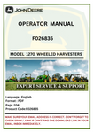 Explore the John Deere 1270 Wheeled Harvesters F026835 operator manual. Get essential insights for effective operation and maintenance of your machinery.