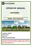 Discover the comprehensive operator manual for John Deere 2010 Crawlers (OMT14694). Access essential information for optimal performance and maintenance.