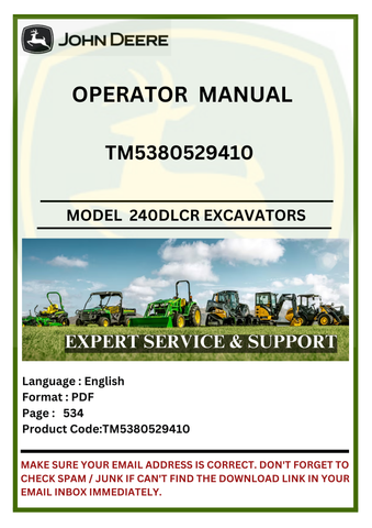 Access the John Deere 240DLCR Excavators operator manual (TM5380529410) for essential guidelines and tips to maximize your machine's performance and safety.