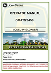 Discover the comprehensive operator manual for John Deere 444E Loaders (OMAT123458). Access essential guidelines and maintenance tips for optimal performance.