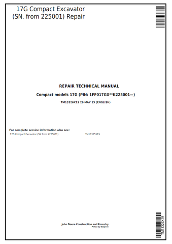 John Deere 17G Compact Excavator Technical Service Repair Manual TM13326X19 - PDF File Download