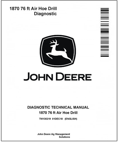 John Deere 1870 76 ft Air Hoe Drill Diagnostic Technical Manual TM135219 - PDF File