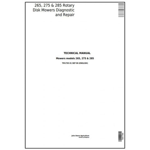 John Deere 265, 275 & 285 Disc Mowers Diagnostic & Repair Technical Manual TM1795 - PDF File