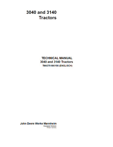 John Deere 3040, 3140 Tractors Technical Service Repair Manual TM4379 - PDF File Download