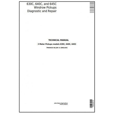 John Deere 630C, 640C, 645C Hay and Forage Windrow Pickup Diagnostic & Repair Technical Manual TM404619 - PDF File