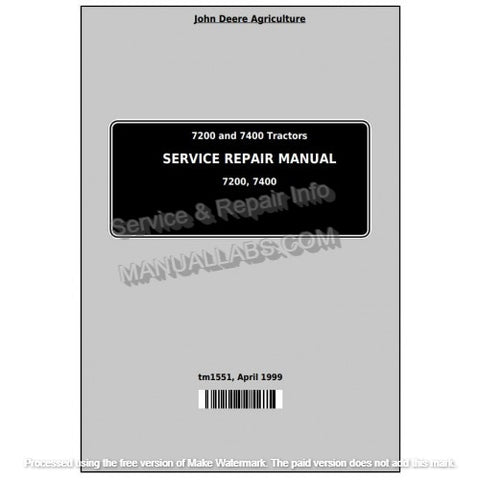 John Deere 7200 and 7400 2WD or MFWD Tractor Service Repair Manual TM1551 - PDF File