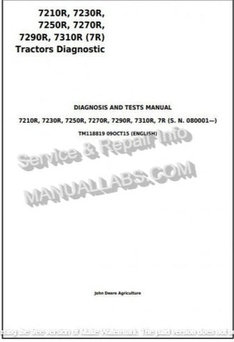 John Deere 7210R, 7230R, 7250R, 7270R, 7290R, 7310R Tractor Diagnostic & Test Manual TM118819 - PDF File