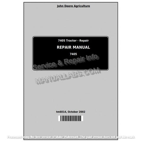 John Deere 7405 Tractor Repair Manual TM6014 - PDF File