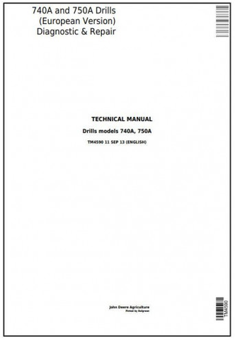 John Deere 740A, 750A Drill European Diagnostic & Repair Technical Manual TM4590 - PDF File