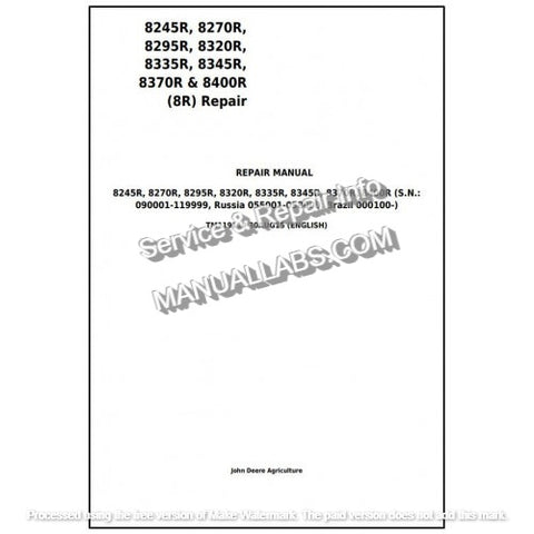 John Deere 8245R, 8270R, 8295R, 8320R, 8335R, 8345R, 8370R, 8400R Tractor Repair Manual TM119119 - PDF File