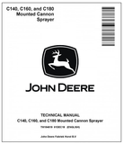 John Deere C140, C160, C180 Mounted Cannon Sprayer Technical Manual TM154819 - PDF File