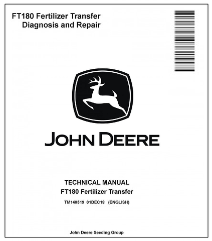 John Deere FT180 Fertilizer Transfer Diagnosis & Repair Technical Manual TM140519 - PDF File