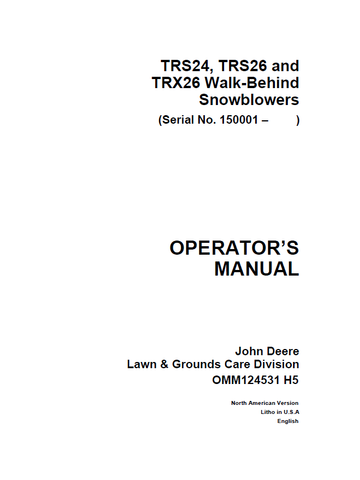 John Deere TRS24, TRS26, TRX26 Walk Behind Snow Thrower (SN.150001) Manual OMM124531