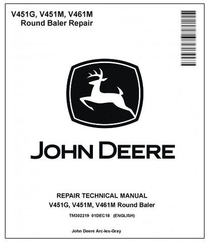 John Deere V451G, V451M, V461M Round Baler Repair Technical Manual TM302219 - PDF File Download