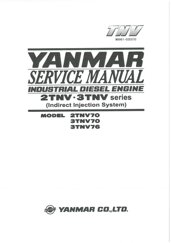 John Deere, Yanmar 2TNTV70, 3TNTV70, 3TNTV76 Industrial Engine Service Manual P/N: 0BTNV-G00200 - PDF File