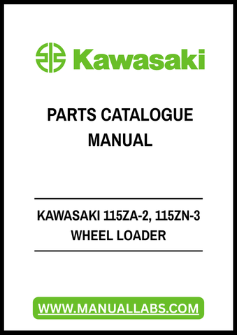 Discover the ultimate resource for your Kawasaki 115ZA-2 and 115ZN-3 wheel loader with our Authentic Parts Catalog Manual in PDF format. This comprehensive guide is designed to provide you with detailed information on every component, ensuring you have the right parts at your fingertips for maintenance and repairs.