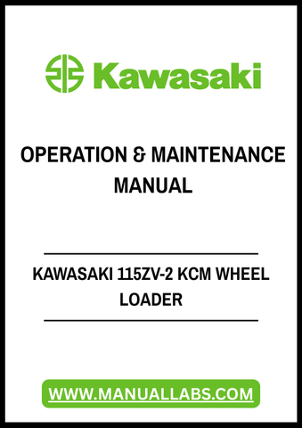 Unlock the full potential of your Kawasaki 115ZV-2 KCM Wheel Loader with our comprehensive Operation & Maintenance Manual, available in a convenient PDF format. This essential guide provides detailed instructions and insights to ensure optimal performance and longevity of your equipment.