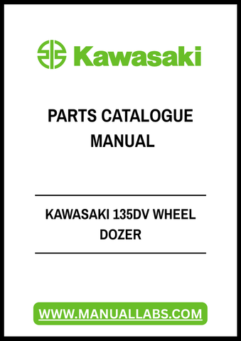 Discover the ultimate resource for maintaining your Kawasaki 135DV Wheel Dozer with our comprehensive Parts Catalogue Manual in PDF format. This essential guide provides detailed diagrams and part numbers, ensuring you can easily identify and order the components you need for optimal performance.