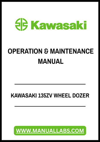 Discover the essential KAWASAKI 135ZV Wheel Dozer Operation & Maintenance Manual, now available in a convenient PDF format. This comprehensive guide is designed to enhance your understanding of the machine's operation, ensuring you maximize its performance and longevity.