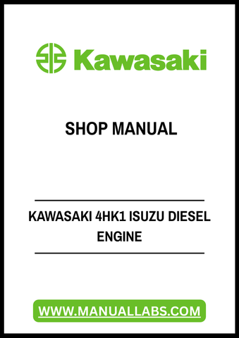 Unlock the full potential of your Kawasaki 4HK1 Isuzu Diesel Engine with our comprehensive Shop Manual, available in a convenient PDF format. This essential guide is designed for both seasoned mechanics and DIY enthusiasts, providing detailed insights into maintenance, troubleshooting, and repair procedures.