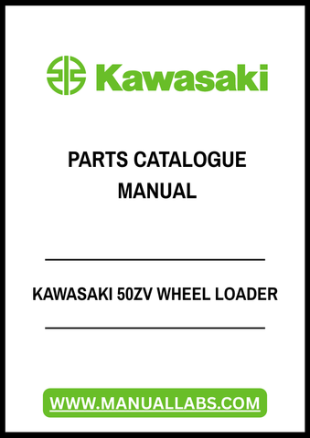 Discover the ultimate resource for your Kawasaki 50ZV Wheel Loader with our comprehensive Parts Catalogue Manual in PDF format. This essential guide provides detailed diagrams and specifications, ensuring you have all the information needed for efficient maintenance and repairs.