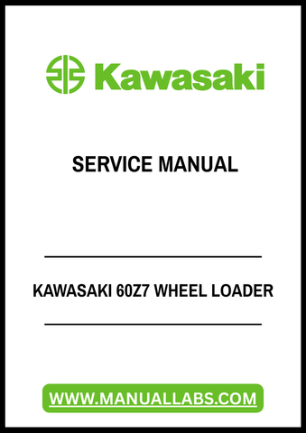 Unlock the full potential of your Kawasaki 60Z7 Wheel Loader with our comprehensive Service Manual in PDF format. This essential guide provides detailed information on maintenance, troubleshooting, and repair procedures, ensuring your equipment operates at peak performance.