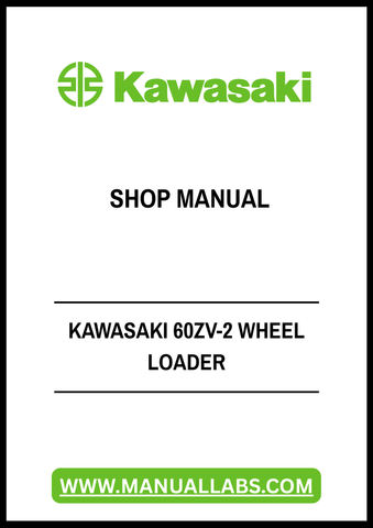 Unlock the full potential of your Kawasaki 60ZV-2 Wheel Loader with our comprehensive PDF Shop Manual. This essential resource provides detailed diagrams, maintenance tips, and troubleshooting guidance, ensuring you can keep your equipment running smoothly and efficiently. Perfect for both seasoned professionals and DIY enthusiasts, this manual is your go-to guide for maximizing performance and minimizing downtime. Download your copy today and take the first step towards enhanced productivity and reliabilit