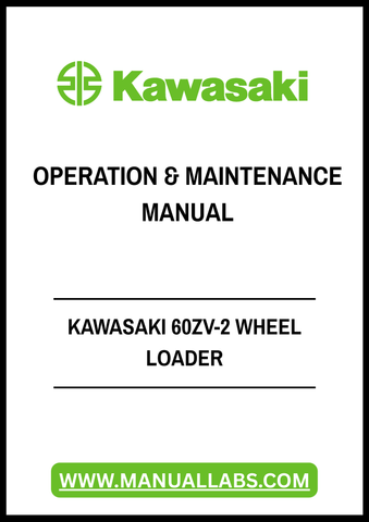 Enhance your operational efficiency with the Kawasaki 60ZV-2 Wheel Loader Operation & Maintenance Manual, available in a convenient PDF format. This comprehensive guide is designed to provide you with essential information on the proper operation and maintenance of your wheel loader, ensuring optimal performance and longevity.