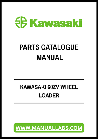 Discover the ultimate resource for maintaining your Kawasaki 60ZV Wheel Loader with our comprehensive Parts Catalogue Manual in PDF format. This essential guide provides detailed diagrams and part numbers, ensuring you can easily identify and order the components you need for efficient repairs and maintenance.