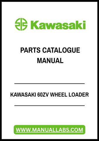 Discover the ultimate resource for your Kawasaki 60ZV Wheel Loader with our comprehensive Parts Catalogue Manual in PDF format. This essential guide provides detailed diagrams and part numbers, ensuring you can easily identify and order the components you need for maintenance and repairs.