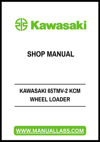 Unlock the full potential of your Kawasaki 65TMV-2 KCM Wheel Loader with our comprehensive Shop Manual in PDF format. This essential guide is designed to provide you with detailed insights into the operation, maintenance, and repair of your equipment, ensuring optimal performance and longevity.