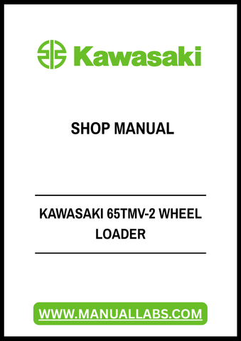Unlock the full potential of your Kawasaki 65TMV-2 Wheel Loader with our comprehensive Shop Manual in PDF format. This essential resource is designed to provide you with detailed insights into maintenance, troubleshooting, and repair procedures, ensuring your equipment operates at peak performance.