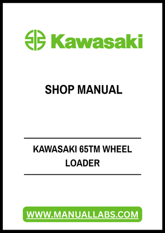 Discover the ultimate resource for maintaining and repairing your Kawasaki 65TM Wheel Loader with our comprehensive PDF Shop Manual. This digital manual is designed to provide you with detailed insights and step-by-step instructions, ensuring that you can tackle any maintenance task with confidence.