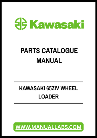 Discover the ultimate resource for your Kawasaki 65ZIV Wheel Loader with our comprehensive Parts Catalogue Manual in PDF format. This essential guide provides detailed diagrams and part numbers, ensuring you can easily identify and order the components you need for maintenance and repairs.