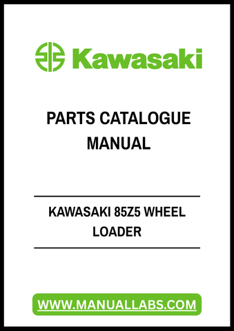 Unlock the full potential of your Kawasaki 85Z5 Wheel Loader with our comprehensive Parts Catalogue Manual, available in a convenient PDF format. This essential resource provides detailed diagrams and specifications, ensuring you have all the information needed for efficient maintenance and repairs.