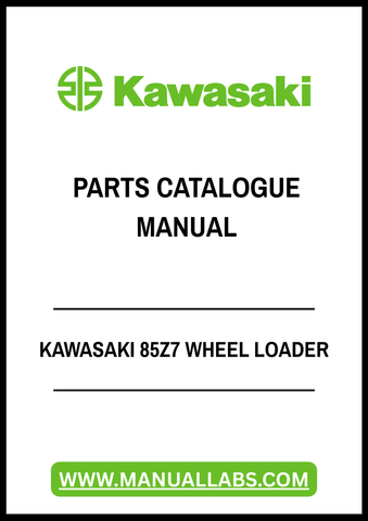 Discover the ultimate resource for maintaining your Kawasaki 85Z7 Wheel Loader with our comprehensive Parts Catalogue Manual in PDF format. This essential guide provides detailed diagrams and part numbers, ensuring you can easily identify and order the components you need for optimal performance.