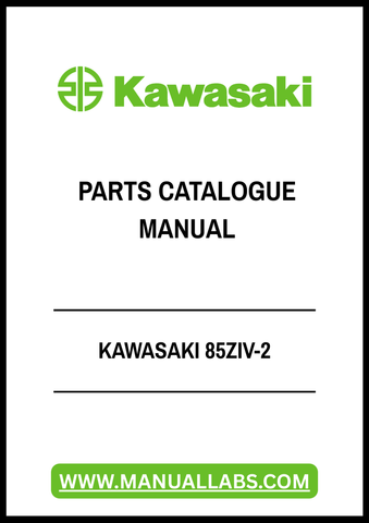 Discover the ultimate resource for your Kawasaki 85ZIV-2 with our comprehensive Parts Catalogue Manual in PDF format. This essential guide provides detailed diagrams and part numbers, ensuring you have everything you need for efficient maintenance and repairs.