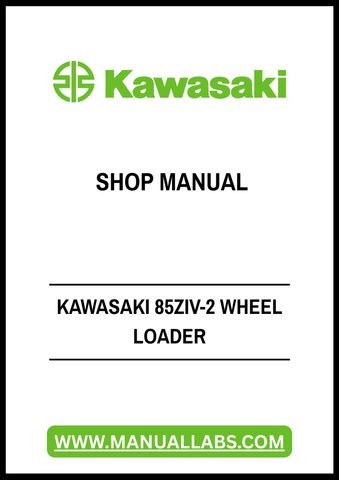 Unlock the full potential of your Kawasaki 85ZIV-2 Wheel Loader with our comprehensive Shop Manual in PDF format. This essential resource is designed to provide you with detailed insights into maintenance, troubleshooting, and repair procedures, ensuring your equipment operates at peak performance.