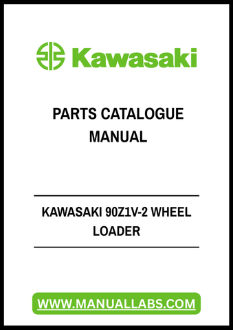 Discover the ultimate resource for maintaining your Kawasaki 90Z1V-2 Wheel Loader with our comprehensive Parts Catalogue Manual in PDF format. This essential guide provides detailed diagrams and part numbers, ensuring you have everything you need to keep your equipment running smoothly.