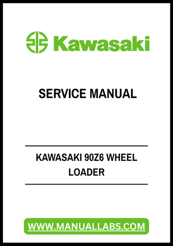 Unlock the full potential of your Kawasaki 90Z6 Wheel Loader with our comprehensive service manual, available in a convenient PDF format. This essential guide provides detailed information on maintenance, troubleshooting, and repair procedures, ensuring your equipment operates at peak performance.