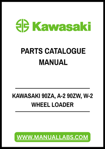 Discover the ultimate resource for your Kawasaki 90ZA, A-2 90ZW, and W-2 wheel loader with our Authentic Parts Catalog Manual in PDF format. This comprehensive guide is designed to provide you with detailed information on every component, ensuring you have the knowledge needed for effective maintenance and repairs.