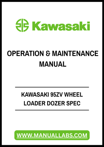 Unlock the full potential of your Kawasaki 95ZV Wheel Loader with our comprehensive Operation & Maintenance Manual, available in a convenient PDF format. This essential guide provides detailed specifications, operational procedures, and maintenance tips to ensure your equipment runs smoothly and efficiently.