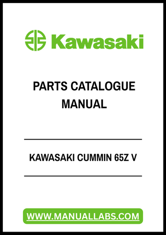 Discover the ultimate resource for your Kawasaki Cummins 65Z V with our comprehensive Parts Catalogue Manual in PDF format. This meticulously organized digital manual provides you with detailed diagrams, part numbers, and specifications, ensuring you have everything you need for efficient maintenance and repairs.