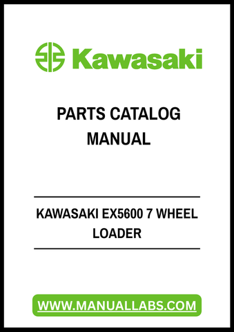 Discover the ultimate resource for maintaining your Kawasaki EX5600 7 Wheel Loader with our comprehensive Parts Catalog Manual. This PDF file is meticulously designed to provide you with detailed diagrams and part numbers, ensuring you have everything you need for efficient repairs and maintenance.