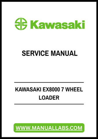 Discover the ultimate resource for maintaining your Kawasaki EX8000 7 Wheel Loader with our comprehensive Service Manual in PDF format. This digital guide is designed to provide you with detailed insights into the operation, maintenance, and repair of your equipment, ensuring optimal performance and longevity.